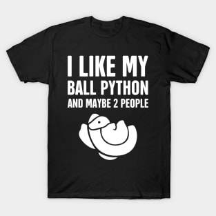 I Like My Ball Python T-Shirt